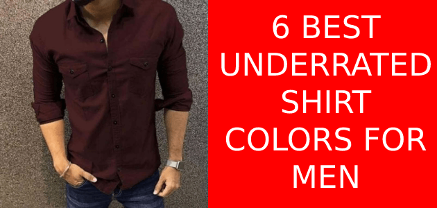 6 BEST Underrated Shirt Colors For Men 2022 – Mens Health Fits