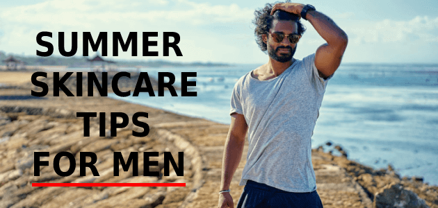 BEST Summer Skincare Tips For Guys