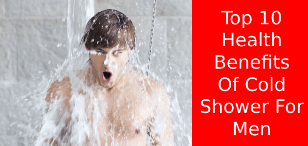 Top 10 Amazing Health Benefits Of Cold Shower For Men