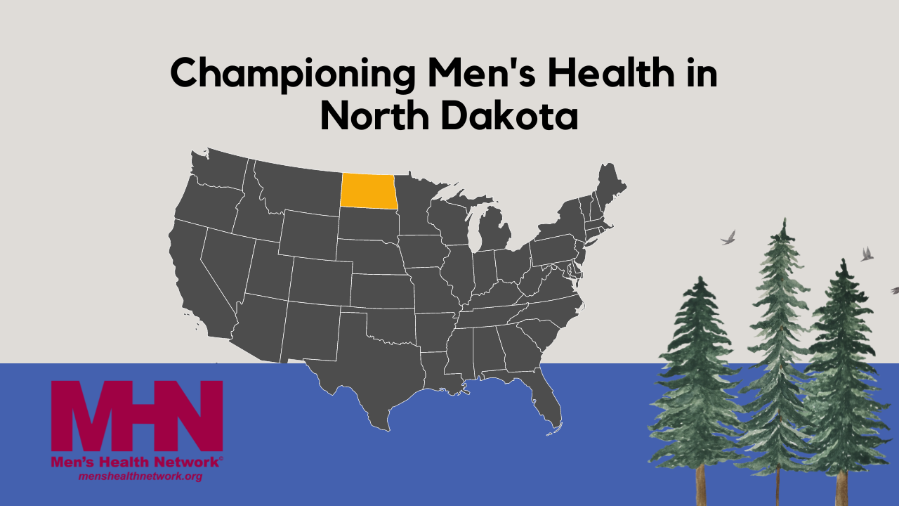 Championing Men’s Health in North Dakota – Talking About Men’s Health™