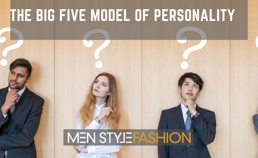 The Big Five Model of Personality