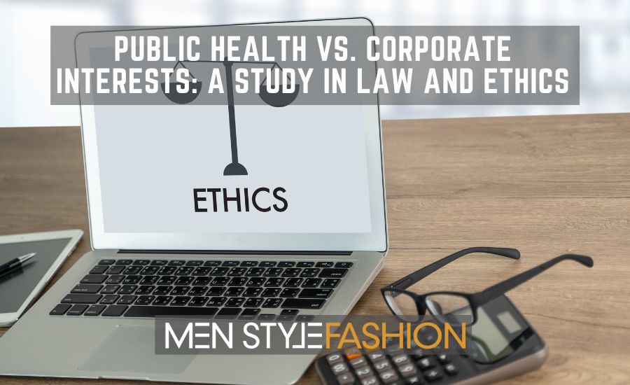 Public Health vs. Corporate Interests