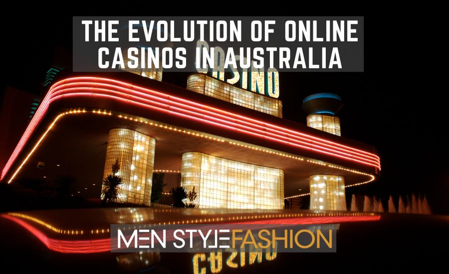 The Evolution of Online Casinos in Australia