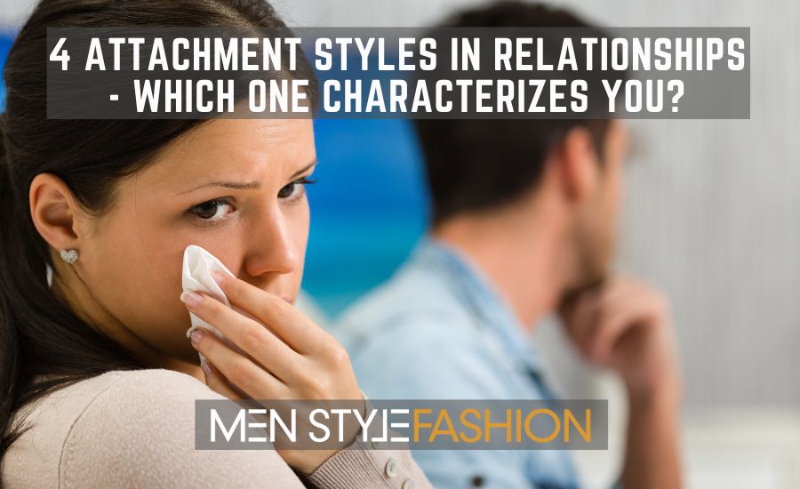 4 Attachment Styles in Relationships