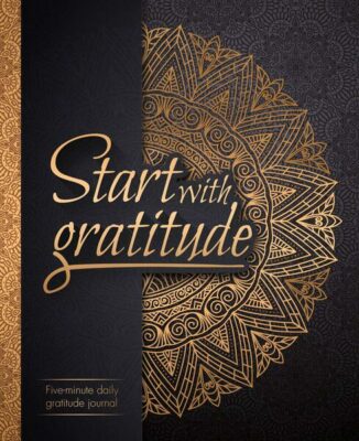 Start With Gratitude: Daily Gratitude Journal