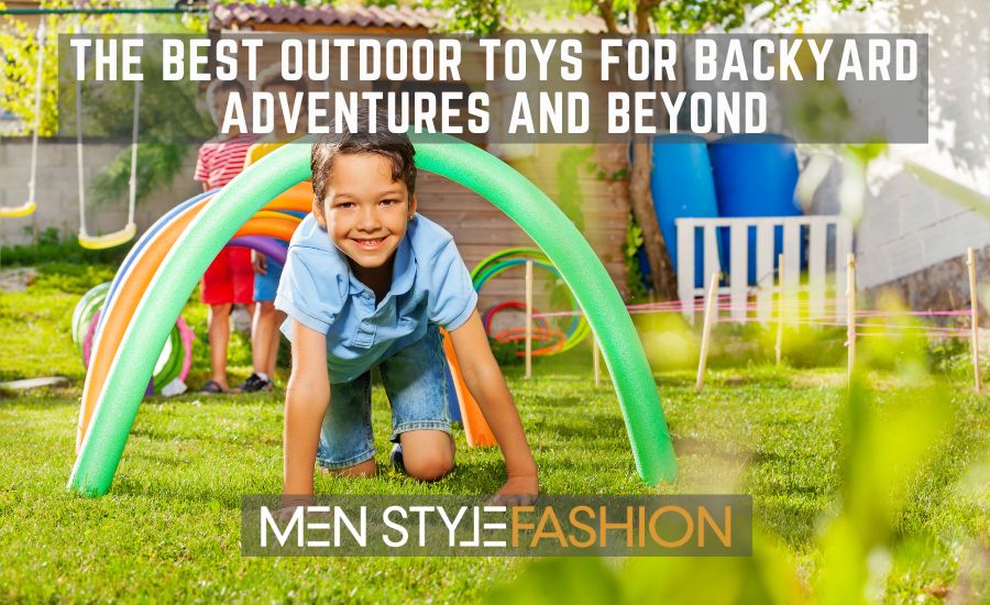 The Best Outdoor Toys for Backyard Adventures and Beyond