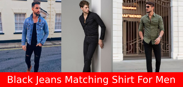 Top 10 Shirts to Wear with Black Jeans for Men in 2024