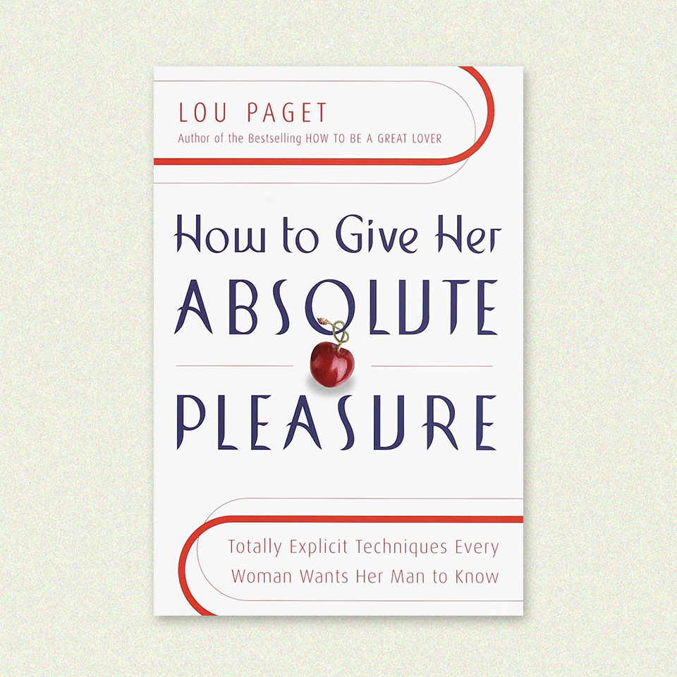 How To Give Her Absolute Pleasure – Lou Paget Book