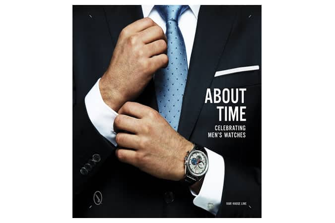 About Time: Celebrating Men's Watches Book